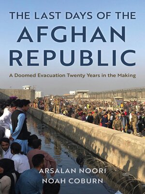 cover image of The Last Days of the Afghan Republic